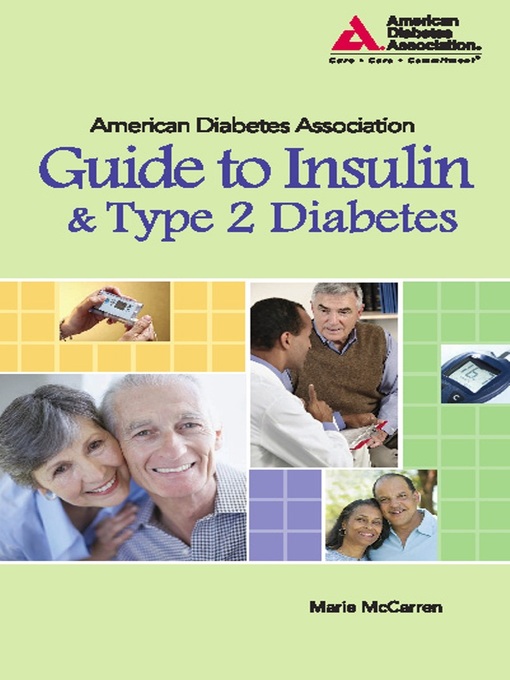 Title details for American Diabetes Association Guide to Insulin and Type 2 Diabetes by Marie McCarren - Wait list